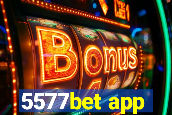 5577bet app